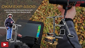 OKM Exp 5500 | Step-by-Step Guide to 3D Ground Scanning in Manual Mode  | Detectors Hub