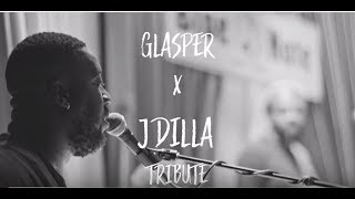 Robert Glasper  x J Dilla Tribute