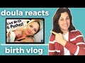 DOULA REACTS TO BIRTH VLOG - Great Coping Techniques