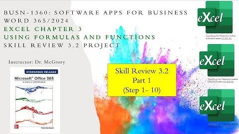 Excel 3 Skills PART 1 Review 3.2 Project in BUSN-1360