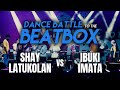 Shay Latukolan vs Ibuki Imata | Beatbox: Zekka &amp; Colaps | Dance Battle to the Beatbox 2019 | 1/2