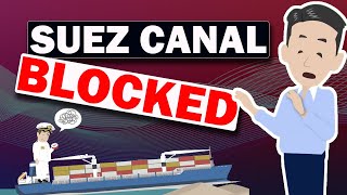How impact to us Suez Canal container vessel blockage!
