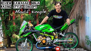 Review ninja modif Racing style ||modifikasi ninja minimalis || ninja jari jari