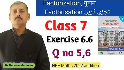 Class 7 Exercise 6.6 mid term break factorisation Ex 6.6 Q no 5 & 6 NBF Maths X²+10X+21 Sir Nadeem