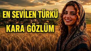 🎶 Kara Gözlüm En Çok Dinlenen Türkü - Anatolian Psychedelic Rock
