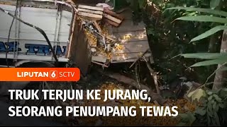 Tabrak Pagar Pembatas Jalan, Truk Pengangkut Jeruk Terjun ke Jurang | Liputan 6