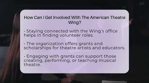 How Can I Get Involved With The American Theatre Wing? - Broadway Behind The Curtain