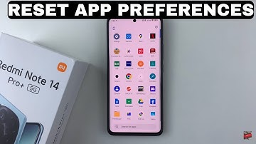 How To Reset App Preferences On Redmi Note 14 Pro / 14 Pro+