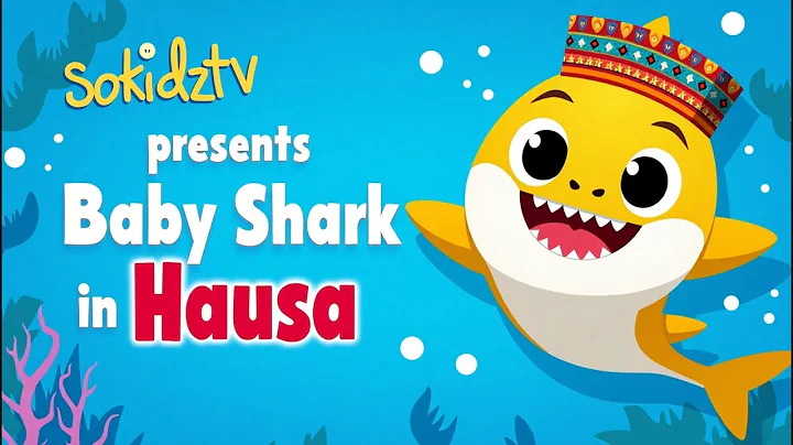 Sokidztv - BABY SHARK HAUSA