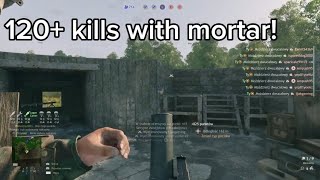 120+ kills just with mortar?! - Enlisted