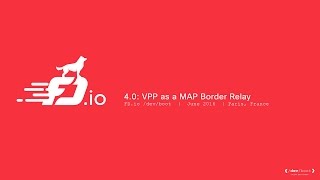 4.0: VPP as a MAP Border Relay