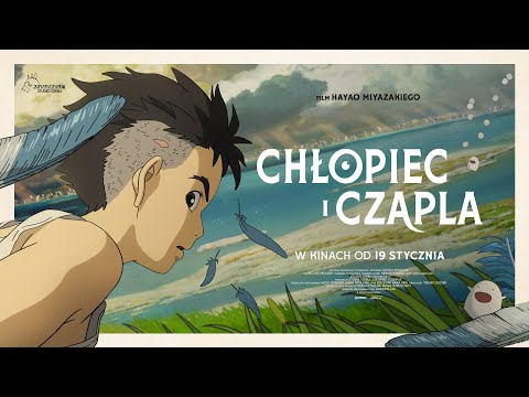 Chłopiec i czapla - Zwiastun PL (Official Trailer)