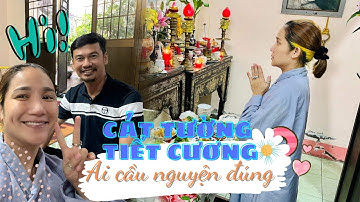 Cát Tường - Tiết Cương ai CẦU NGUYỆN ĐÚNG | Suy Nghĩ Của Tôi | Diễn Viên Nguyễn Trí Cát Tường