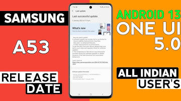 Samsung A53 OneUI 5.0 Android 13 Update | New Software Update A53 | OneUI 5 Features | Release Date