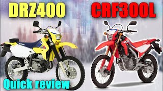 Drz400 Vs Honda Crf300L Which Is The Best Dual Sport Motorcycle For You? Watch This Before You Buy