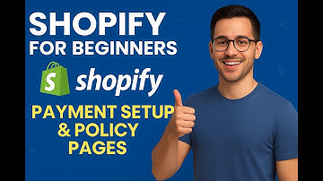 Shopify Videos  Payment Method Setup & Policy Pages 1