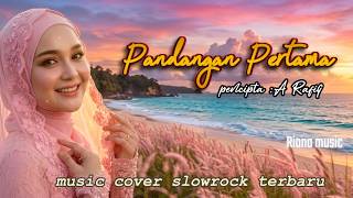 Download lagu PANDANGAN PERTAMA (A. RAFIQ) - Riana Music | Slow Rock Version Bikin Baper! #slowrock #cover #lagu