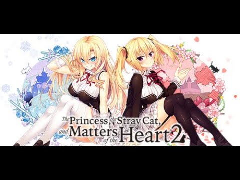 【フルHD】The Princess, the Stray Cat, and Matters of the Heart 2