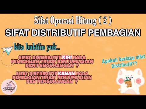 Video: Apakah sifat distributif berlaku untuk pembagian?