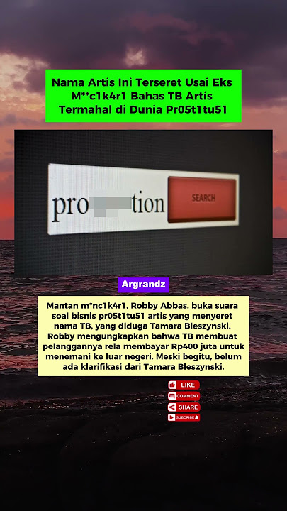 Nama Artis Ini Terseret Usai Eks M*nc1k4r1 Bahas TB Artis Termahal di Dunia Pr05t1tu51