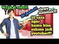 10 Hal yang wajib banget kamu lakuin jika ingin video mu banyak yang nonton!!!