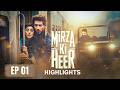 Mirza Ki Heer | Episode 1 | Highlights | Ali Raza | Hina Afridi | Zahid Ahmed