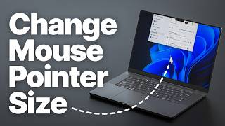 How to Change Mouse Cursor Size in Windows 11