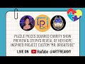 🔴 LIVE w/ Steph, Big Dog Dave, & Puzzle Pieces Squared! Charity Auction & Steph's H.I.P. Art Reveal