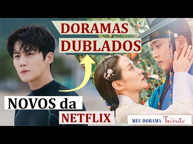 DORAMAS DUBLADOS NA NETFLIX PARTE 2