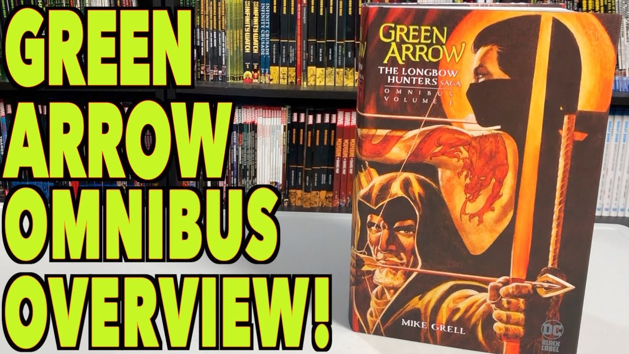 Green Arrow: The Longbow Hunters Saga Omnibus Vol. 1 Overview