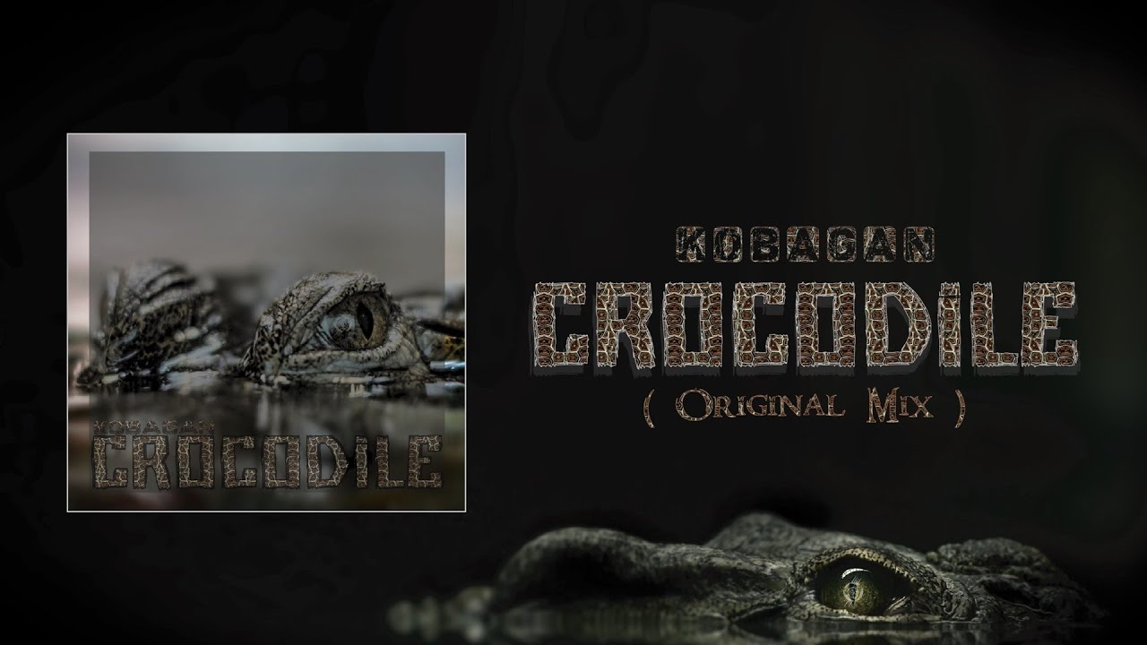 在 YouTube 上觀看「Kobagan - Crocodile (Original Mix)」