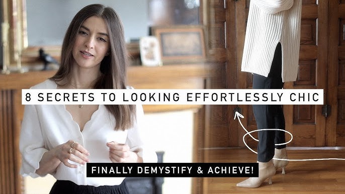 How to Look Effortlessly Chic Everyday *Easy, Step by Step Formula