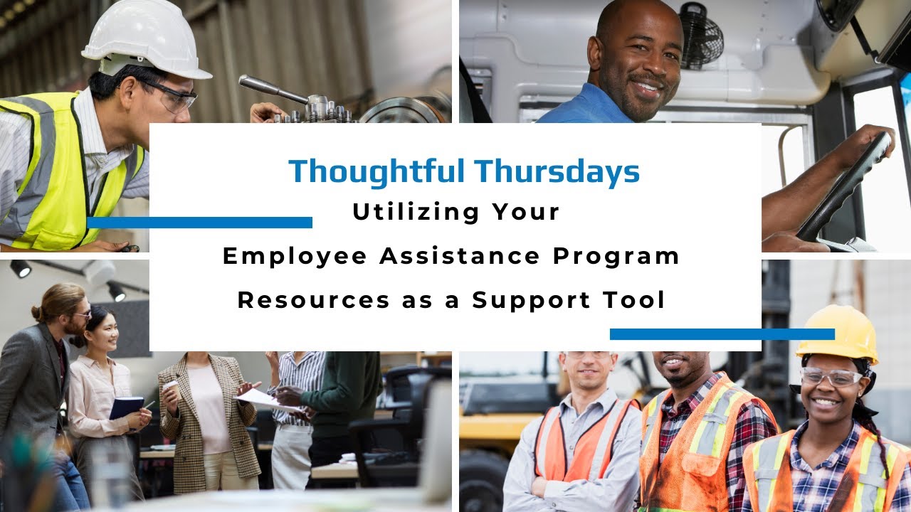 Thoughtful Thursdays: Utilizing Your Employee Assistance Program ...