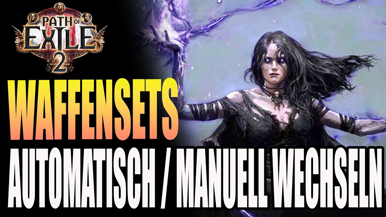 Path of Exile 2 - Waffenexperte - So wechselst du zwischen Waffen Sets Automatisch oder Manuell