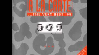 Vignette de la vidéo "A La Carte - The Very Best '99 - The Hit Mix"