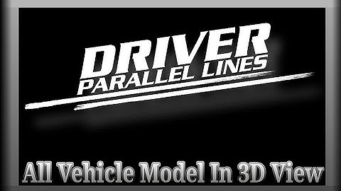 Driver Parallel Lines-All Vehicle Model In 3D View (Part 2/3)