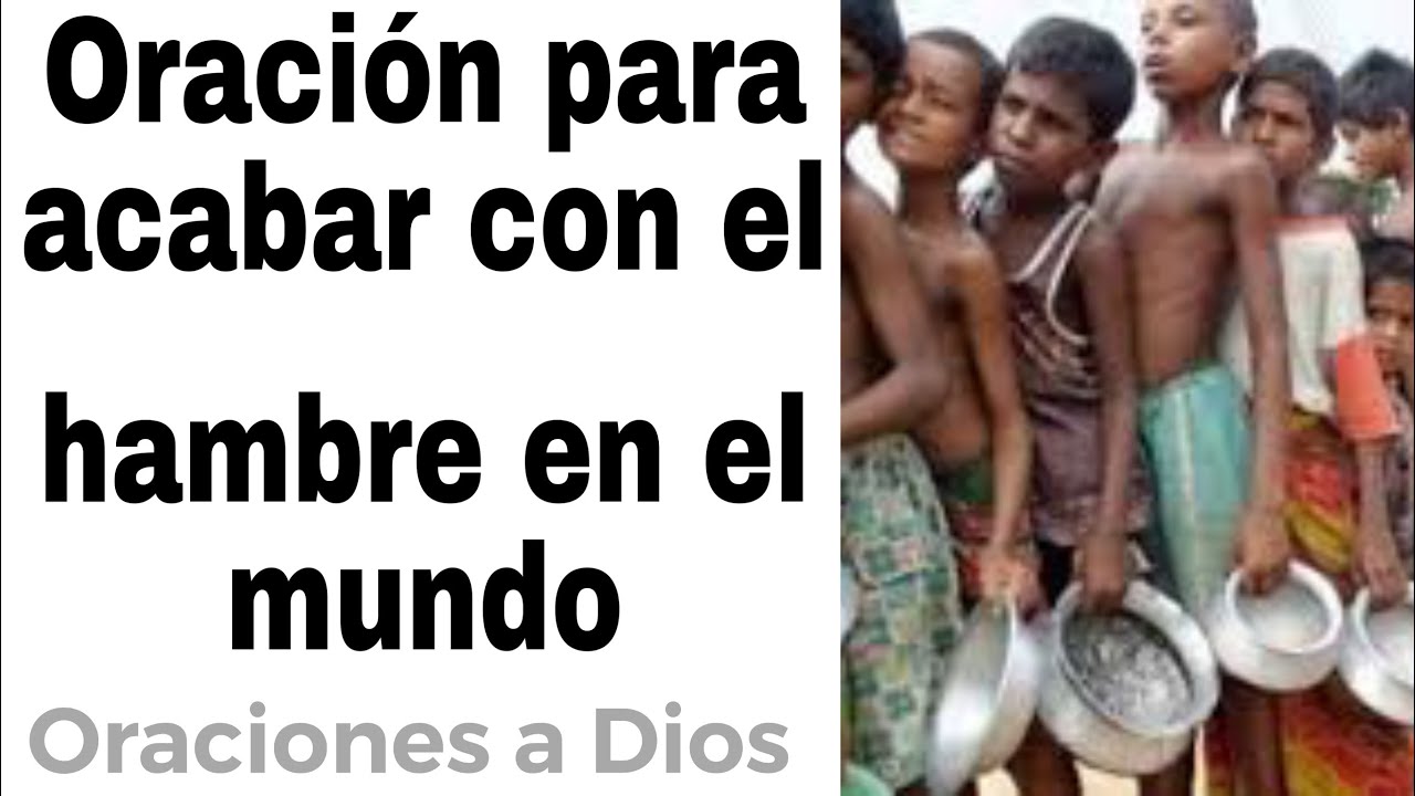 Oración para acabar con el hambre en el mundo - ORACIONES A DIOS