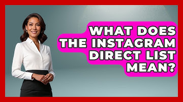 What Does The Instagram Direct List Mean? - Everyday-Networking