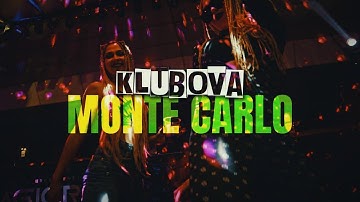 KLUBOVA - MONTE CARLO (Official Video)