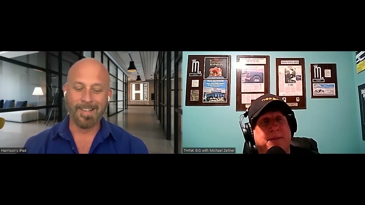 Harrison Forbes on Episode 38 of THINK BIG with Michael Zellner