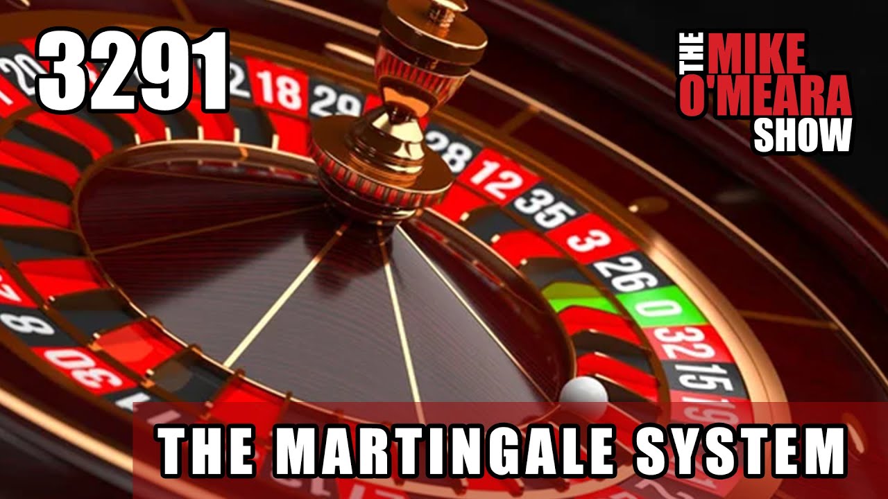 Ep  3291: The Martingale System