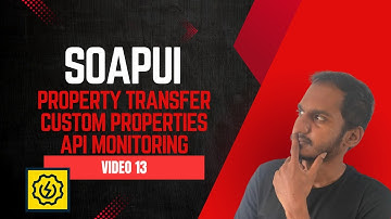 Watch This BEFORE You Start API Testing | SoapUI Advanced Guide