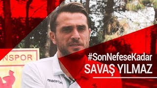 Savaş Yılmazdan Mesaj Var 