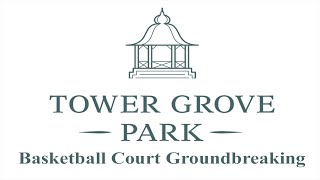 Tower Grove Park Basketball Court Groundbreaking