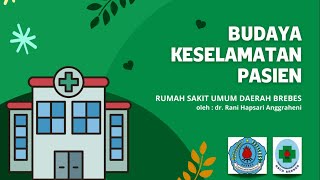 BUDAYA KESELAMATAN PASIEN