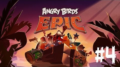 Angry Birds Epic - iPhone/iPod Touch/iPad/Android - Walkthrough - Part 4