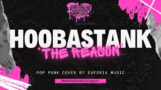 HOOBASTANK - THE REASON (POP PUNK COVER)