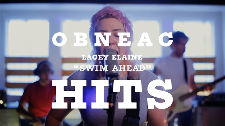 OBNEAC Hits - Lacey Elaine - Swim Ahead