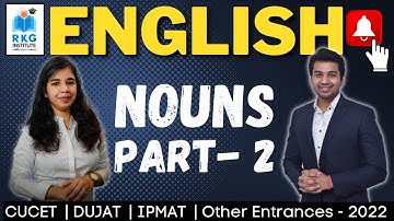 CUCET | DUJAT | IPMAT | 2022 ENTRANCES - ENGLISH : Nouns Part 2 | CA Parag Gupta