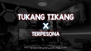 Tukang Tkang X Terpesona  Dj Papski   Ms